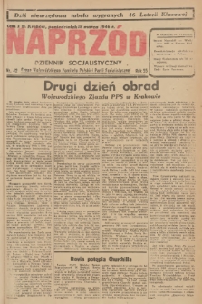 Naprzód : dziennik socjalistyczny : organ Wojewódzkiego Komitetu Polskiej Partii Socjalistycznej. 1946, nr 42