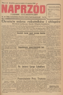Naprzód : dziennik socjalistyczny : organ Wojewódzkiego Komitetu Polskiej Partii Socjalistycznej. 1946, nr 49