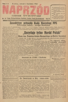 Naprzód : dziennik socjalistyczny : organ Wojewódzkiego Komitetu Polskiej Partii Socjalistycznej. 1946, nr 57