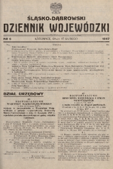 Śląsko-Dąbrowski Dziennik Wojewódzki. 1947, nr 6