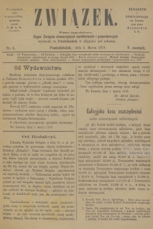 Związek : pismo tygodniowe : organ Związku stowarzyszeń zarobkowych i gospodarczych. R.5, 1878, nr 1