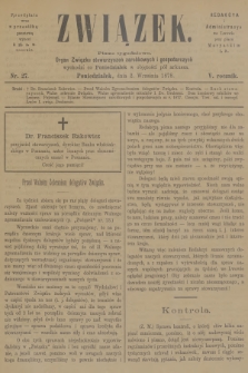 Związek : pismo tygodniowe : organ Związku stowarzyszeń zarobkowych i gospodarczych. R.5, 1878, nr 27
