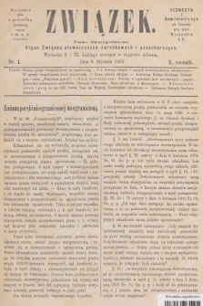 Związek : pismo dwutygodniowe : organ Związku stowarzyszeń zarobkowych i gospodarczych. R.10, 1883, nr 1