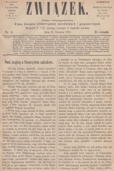 Związek : pismo dwutygodniowe : organ Związku stowarzyszeń zarobkowych i gospodarczych. R.11, 1884, nr 2