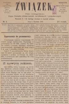 Związek : pismo dwutygodniowe : organ Związku stowarzyszeń zarobkowych i gospodarczych. R.15, 1888, nr 1