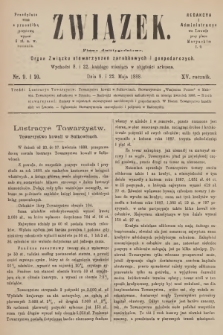 Związek : pismo dwutygodniowe : organ Związku stowarzyszeń zarobkowych i gospodarczych. R.15, 1888, nr 9-10