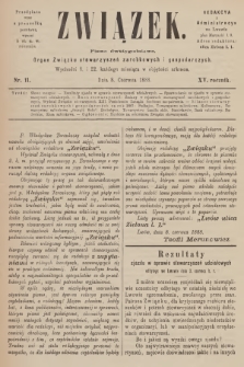 Związek : pismo dwutygodniowe : organ Związku stowarzyszeń zarobkowych i gospodarczych. R.15, 1888, nr 11