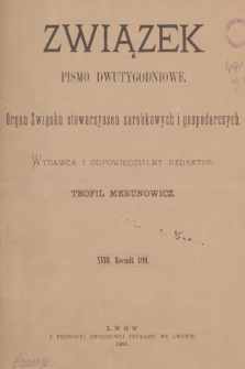 Związek : pismo dwutygodniowe : organ Związku stowarzyszeń zarobkowych i gospodarczych. R.18, 1891, Spis rzeczy
