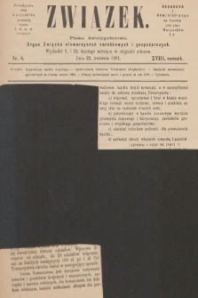Związek : pismo dwutygodniowe : organ Związku stowarzyszeń zarobkowych i gospodarczych. R.18, 1891, nr 8