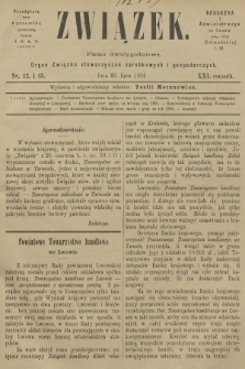 Związek : pismo dwutygodniowe : organ Związku stowarzyszeń zarobkowych i gospodarczych. R.21, 1894, nr 12-13