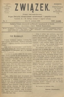Związek : pismo dwutygodniowe : organ Związku stowarzyszeń zarobkowych i gospodarczych. R.25, 1898, nr 7