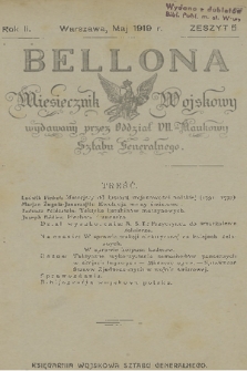 Bellona : miesięcznik wojskowy wydawany przez Oddział VII. - Naukowy Sztabu Generalnego. R.2, 1919, Zeszyt 5