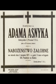 Za spokój duszy ś. p. Adama Asnyka założyciela i I. Prezesa T. S. L. jako w 30 rocznicę śmierci obędzie się nabożeństwo żałobne we wtorek dnia 2 sierpnia 1927 r. […]