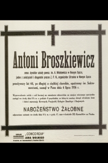 Antoni Broszkiewicz [...] zasnął w Panu dnia 6 lipca 1936 r. [...]