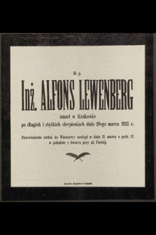Bł. p. Inż. Alfons Lewenberg zmarł w Krakowie [...] dnia 20-go marca 1925 r.