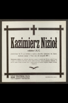 Kazimierz Nizioł : redaktor I. K. C. [...] zasnął w Panu dnia 26 listopada 1935 r.
