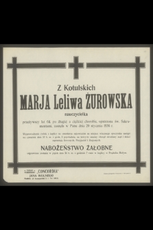 Z Kotulskich Marja Leliwa Żurowska nauczycielka [...], zasnęła w Panu dnia 20 stycznia 1936 r.
