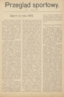 Przegląd Sportowy. 1913, nr 1