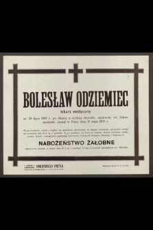 Bolesław Odziemiec : lekarz medycyny [...] zasnął w Panu dnia 15 maja 1933 r.