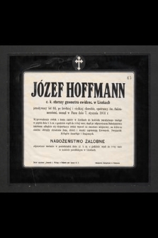 Józef Hoffmann : c. k. starszy geometra ewidenc. w Liszkach [...] zasnął w Panu dnia 7. stycznia 1914 r.
