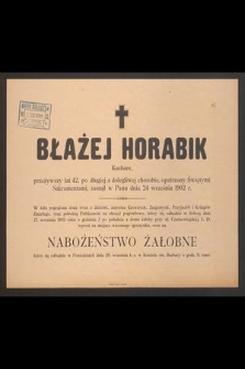 Błażej Horabik : Kucharz, [...] zasnął w Panu dnia 24 września 1902 r.
