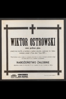 Wiktor Ostrowski : emer. profesor gimn. [...] zasnął w Panu dnia 7 lipca 1935 r.
