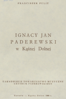 Ignacy Jan Paderewski w Kąśnej Dolnej