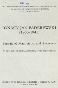 Ignacy Jan Paderewski (1860-1941) : portrait of man, artist and statesman: an exhibition on the 50th anniversary of the artist's death, Museum of Jagiellonian University - Collegium Maius, 31May -23 June 1991