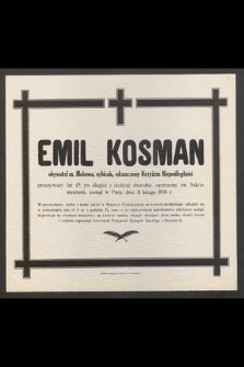 Emil Kosman [....] zasnął w Panu dnia 11 lutego 1938 r. [...]