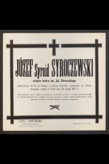 Józef Syroid Syroczewski [...] przeżywszy lat 51 [...] zasnął w Panu dnia 23 lutego 1937 r. [...]