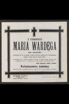 Z Chromych Maria Wardęga emer. nauczycielka [...], zasnęła w Panu dnia 25 czerwca 1948 r.