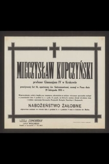 Mieczysław Kupczyński [...] zasnął w Panu dnia 29 listopada 1935 r. […]