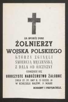 Za spokój dusz żołnierzy Wojska Polskiego [...] odbędzie się uroczyste nabożeństwo żałobne dnia 27.IV.1967 r. o godz. 18 [...]