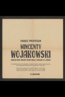 Ksiądz profesor Wincenty Wojakowski [...], zmarł w Sieradzu dnia 7 lutego 1951 r.
