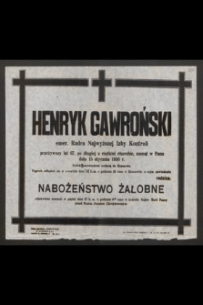 Henryk Gawroński emer. Radca Najwyższej Izby Kontroli [...] zasnął w Panu dnia 15 stycznia 1950 r. [...]