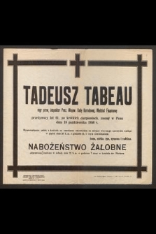 Tadeusz Tabeau mgr praw [...], zasnął w Panu dnia 18 października 1950 r.