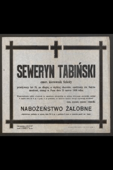 Seweryn Tabiński emer. kierownik Szkoły [...], zasnął w Panu dnia 21 marca 1950 r.
