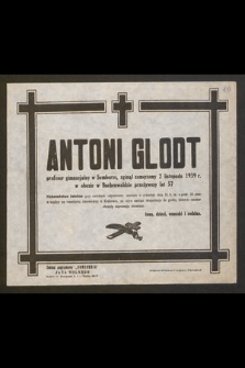 Antoni Glodt profesor gimnazjalny w Samborze, zginął zamęczony 2 listopada 1939 r.