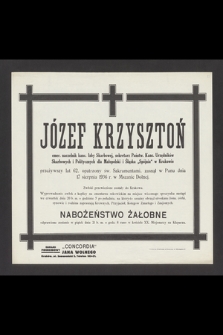 Józef Krzysztoń [...] zasnął w Panu dnia 17 sierpnia 1936 r. w Mszanie Dolnej [...]