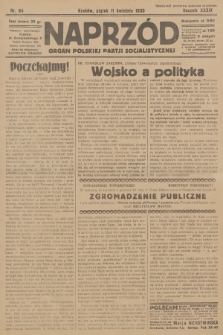 Naprzód : organ Polskiej Partji Socjalistycznej. 1930, nr 85