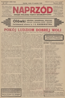 Naprzód : organ Polskiej Partji Socjalistycznej. 1930, nr 297