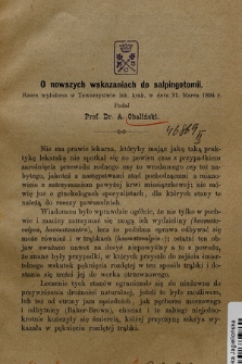 O nowszych wskazaniach do salpingotomii : rzecz wyłożona w Towarzystwie lek. krak. w dniu 21. Marca 1894 r.