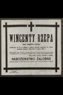 Wincenty Rzepa emer. inspektor szkolny [...] zasnął w Panu dnia 24 marca 1950 r. [...]