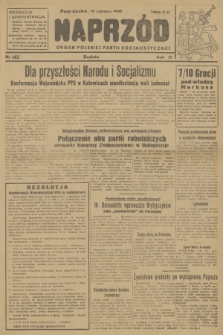 Naprzód : organ Polskiej Partii Socjalistycznej. 1948, nr 162