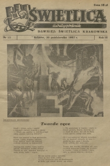 Świetlica : dawniej : Świetlica Krakowska. R.3, 1947, nr 10