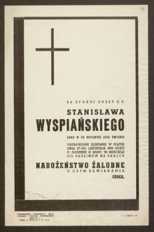 Za spokój duszy ś. p. Stanisława Wyspiańskiego, jako w 52 rocznicę Jego śmierci odprawione zostanie w piątek dnia 27-go listopada 1959 roku [...] Nabożeństwo Żałobne [...]
