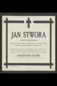 Jan Stwora rewident c. k. kolei państwowej [...] zasnął w Panu dnia 22 lutego 1913 roku