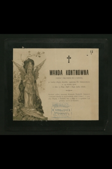 Wanda Kontnówna [...] opatrzona ss. Sakramentami, w 14 wiośnie życia, w dniu 13 maja 1898 r. ducha oddała [...]