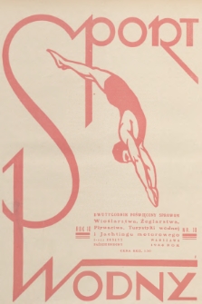 Sport Wodny : dwutygodnik poświęcony sprawom wioślarstwa, żeglarstwa, pływactwa, turystyki wodnej, jachtingu motorowego. R.10, 1934, nr 18