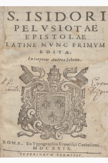 S. Isidori Pelvsiotae Epistolae Latinae Nvnc Primvm Editæ